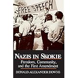 Nazis in Skokie: Freedom, Community, and the First Amendment (Notre Dame Studies in Law and Contemporary Issues) (Notre Dame 