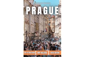 Prague Travel Guide (FULL COLOR): An In-Depth Exploration of Prague’s Rich History, Attractions, Hidden Gems, and Travel Tips
