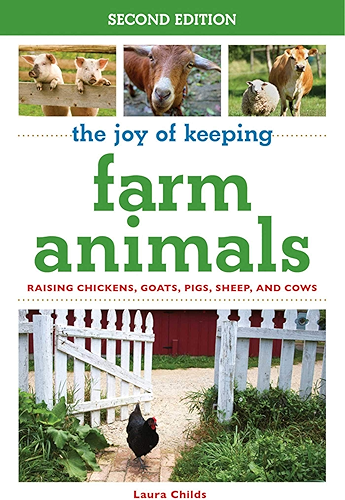 Download The Joy of Keeping Farm Animals: Raising Chickens, Goats, Pigs, Sheep, and Cows (Joy of Series) (English Edition) PDF