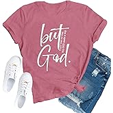 TUPOSU Christian Shirts for Women Jesus Faith Religious T-Shirts But God Tees