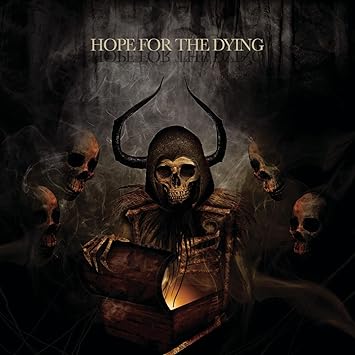 Hope For The Dying Hope For The Dying Amazon Com Music