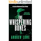 The Whispering Bones: A British Crime Thriller (Lennox & Blackwood Crime Thrillers Book 1)