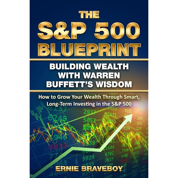 S&P 500: The Ultimate Guide to Smart Investing and Building Wealth