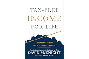 Tax-Free Income for Life: A Step-by-Step Plan for a Secure Retirement