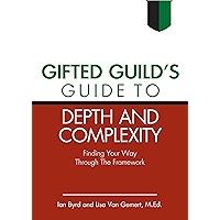 Gifted Guild's Guide to Depth and Complexity: Finding Your Way Through the Framework book cover Gifted Guild's Guide to Depth and Complexity: Finding Your Way Through the Framework book cover