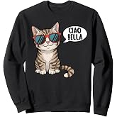 Ciao Bella Cat With Sunglasses Sweatshirt