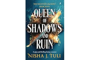 Queen of Shadows and Ruin: A spicy and thrilling fantasy romance (The Nightfire Quartet)