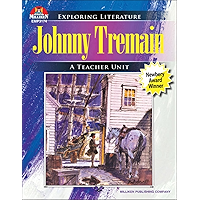Johnny Tremain (Exploring Literature Teaching Unit) book cover