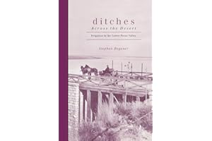 Ditches Across the Desert: Irrigation in the Lower Pecos Valley