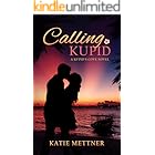 Calling Kupid: An Age-Gap Romantic Suspense (Kupid's Cove Book 1)
