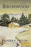 Birchwood: A Novel