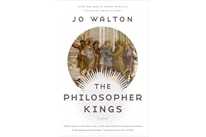 The Philosopher Kings: A Novel (Thessaly Book 2)