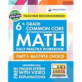 6th Grade Common Core Math: Daily Practice Workbook - Part I: Multiple Choice | 1000+ Practice Questions and Video Explanations | Argo Brothers (Next Generation Learning Standards Aligned (NGSS))