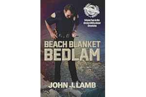 Beach Blanket Bedlam: Volume Two in the Service with a Sneer Chronicles
