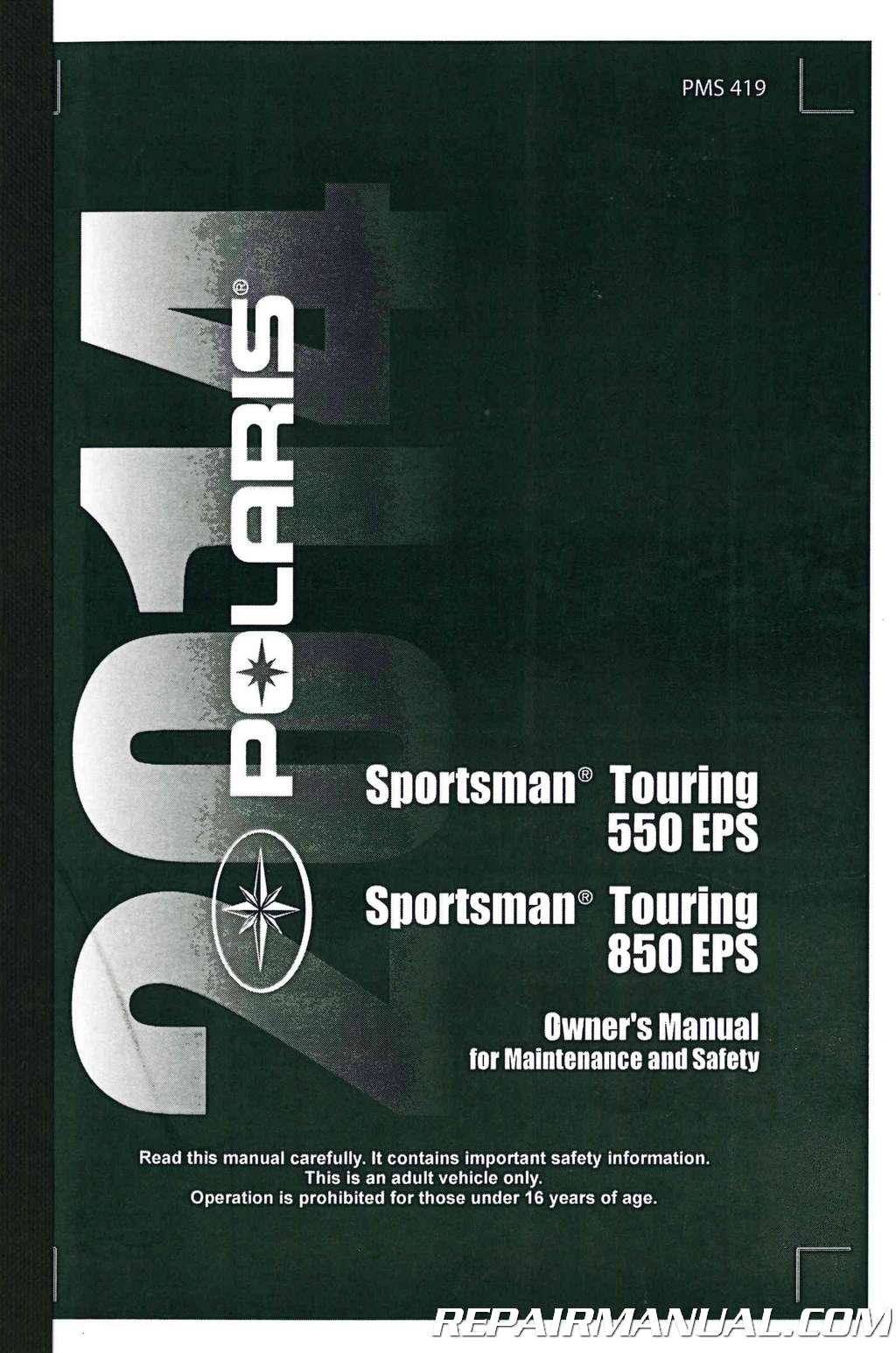 9924609 2014 Polaris Sportsman Touring 550 EPS 850 EPS ATV Owners Manual  Paperback – 2004
