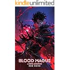 Blood Magus: A LitRPG Adventure