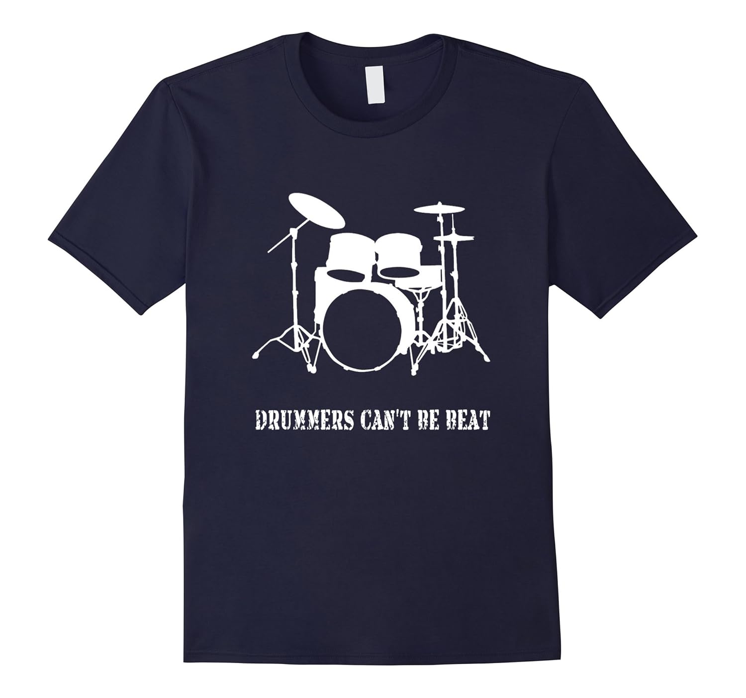 Drummers Can't Be Beat Funny Drummer Musician T Shirt-ANZ