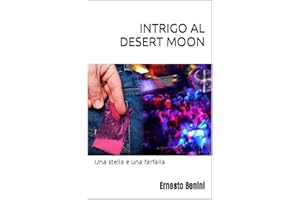 INTRIGO AL DESERT MOON (una stella e una farfalla) (Ispettrice KATIA POLLICA Vol. 1) (Italian Edition)