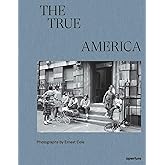 Ernest Cole: The True America