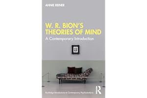 W. R. Bion's Theories of Mind: A Contemporary Introduction