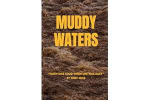 Muddy Waters: Faith, Family, and finding hope in the storm