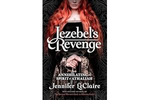 Jezebel's Revenge: Annihilating the Spirit of Athaliah
