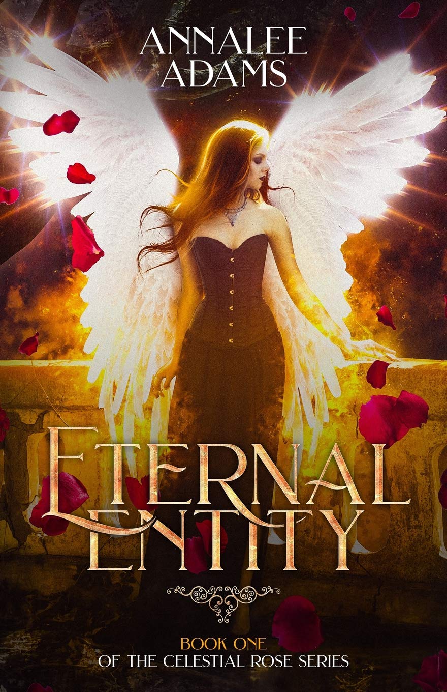 Eternal Entity The Celestial Rose Adams Annalee 9781977080134 Amazon Com Books