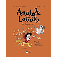 Anatole Latuile, Tome 06: Pas de panique ! (French Edition) book cover Anatole Latuile, Tome 06: Pas de panique ! (French Edition) book cover