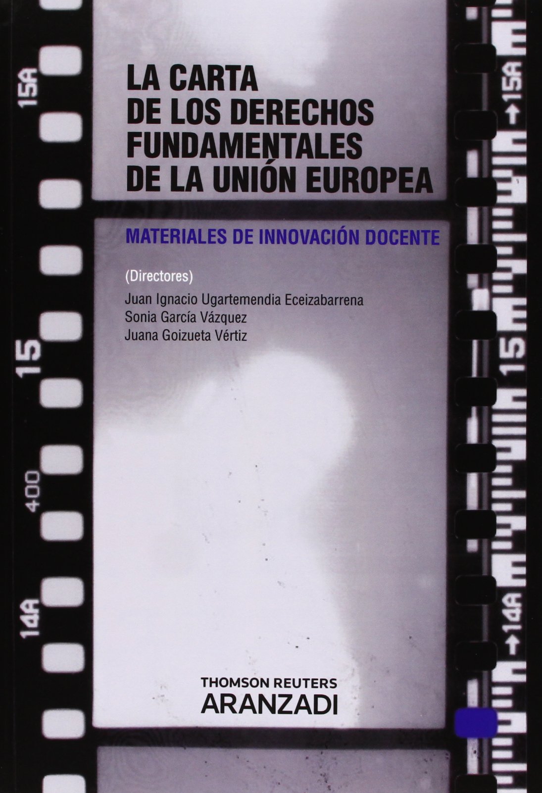 La Carta De Los Derechos Fundamentales De La Union Europea