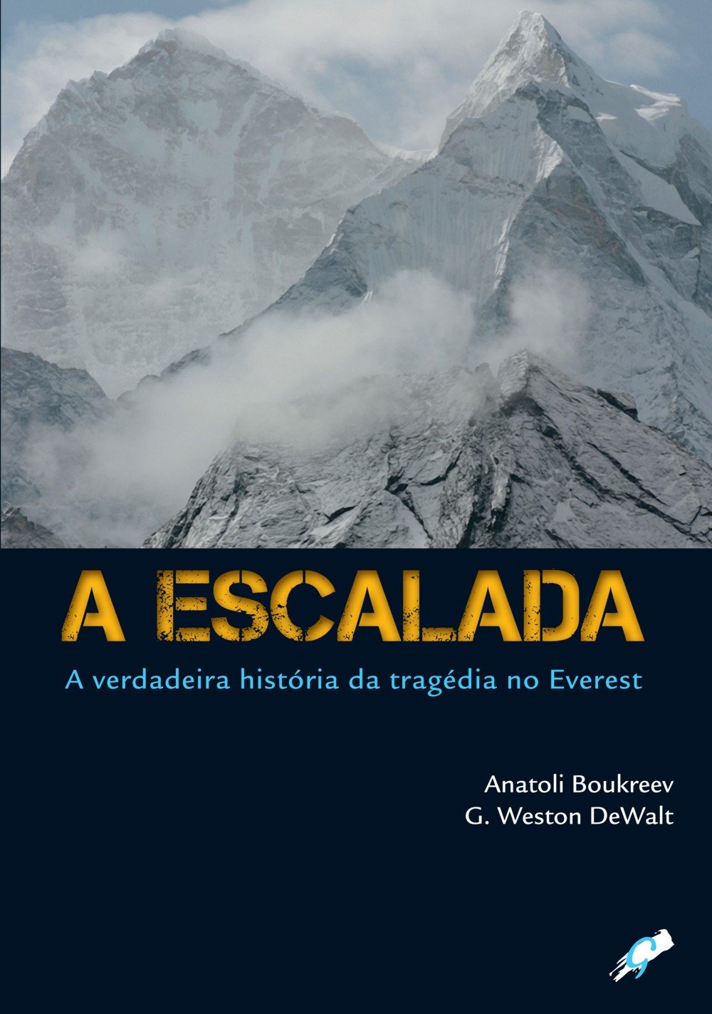 A Escalada A Verdadeira Historia Da Tragedia No Everest Em Portuguese Do Brasil Anatoli Boukreev Amazon De Bucher