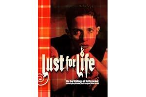 Lust For Life: On the Writings of Kathy Acker