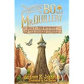 The Adventures of Bo and Mr. Quillery: An Early Chapter Book for Kids (Book 2: The Mystery Of The Broken Towers)