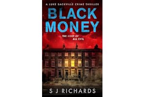 Black Money: A Suspenseful British Crime Thriller (Luke Sackville Crime Thrillers Book 2)