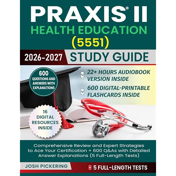 Praxis II Health Education (5551) Study Guide: Comprehensive