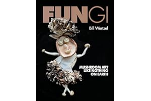 Fungi: Mushroom Art Like Nothing on Earth