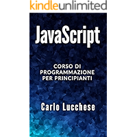 Scaricare JAVASCRIPT: Corso di programmazione per principianti PDF Gratis