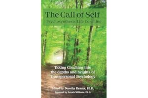 The Call of Self: Psychosynthesis Life Coaching