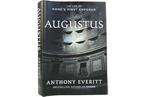 Augustus: The Life of Rome's First Emperor