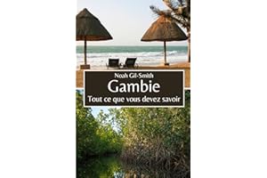 Gambie: Tout ce que vous devez savoir