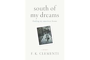South of My Dreams: Finding My American Home, A Memoir