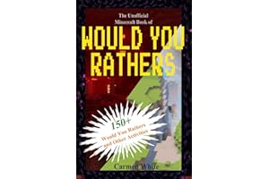 The Unofficial Minecraft Book of Would You Rathers