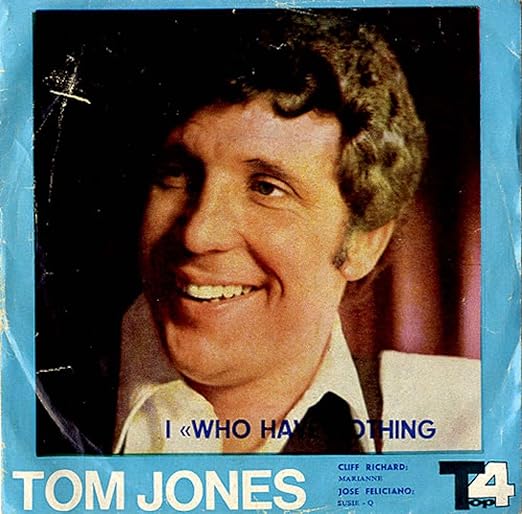 Tom Jones I Who Have Nothing EP Music