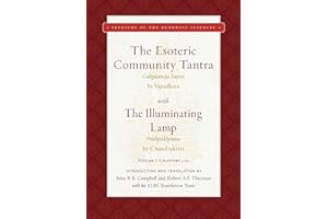 The Esoteric Community Tantra with The Illuminating Lamp: Volume I: Chapters 1–12