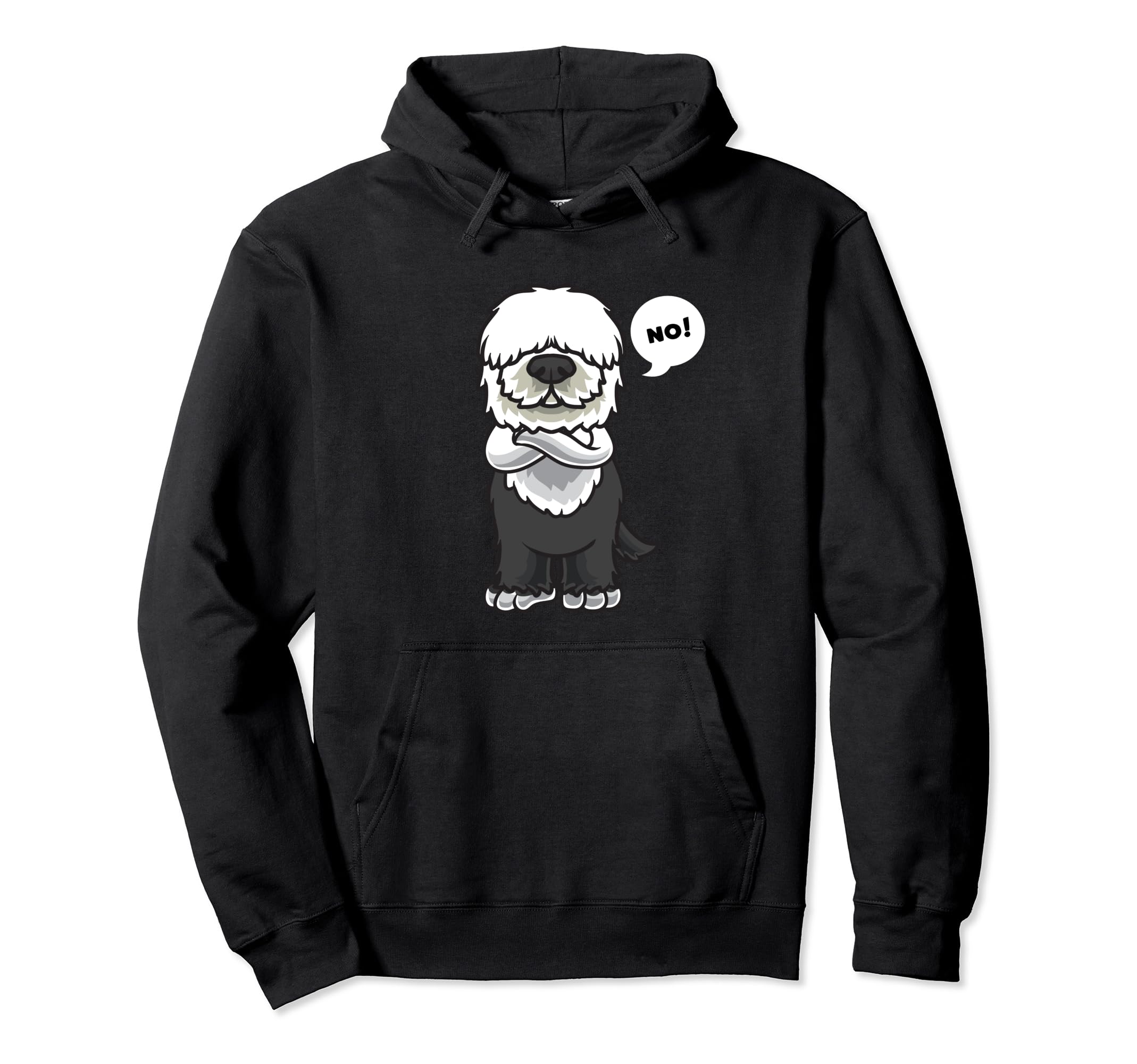 Stubborn Old English Sheepdog Dog Pullover Hoodie