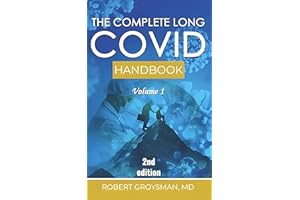 The Complete Long COVID Handbook: Volume 1 (2nd edition) (The Complete Long COVID Handbook Series)