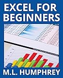 Excel for Beginners (Excel Essentials Book 1)