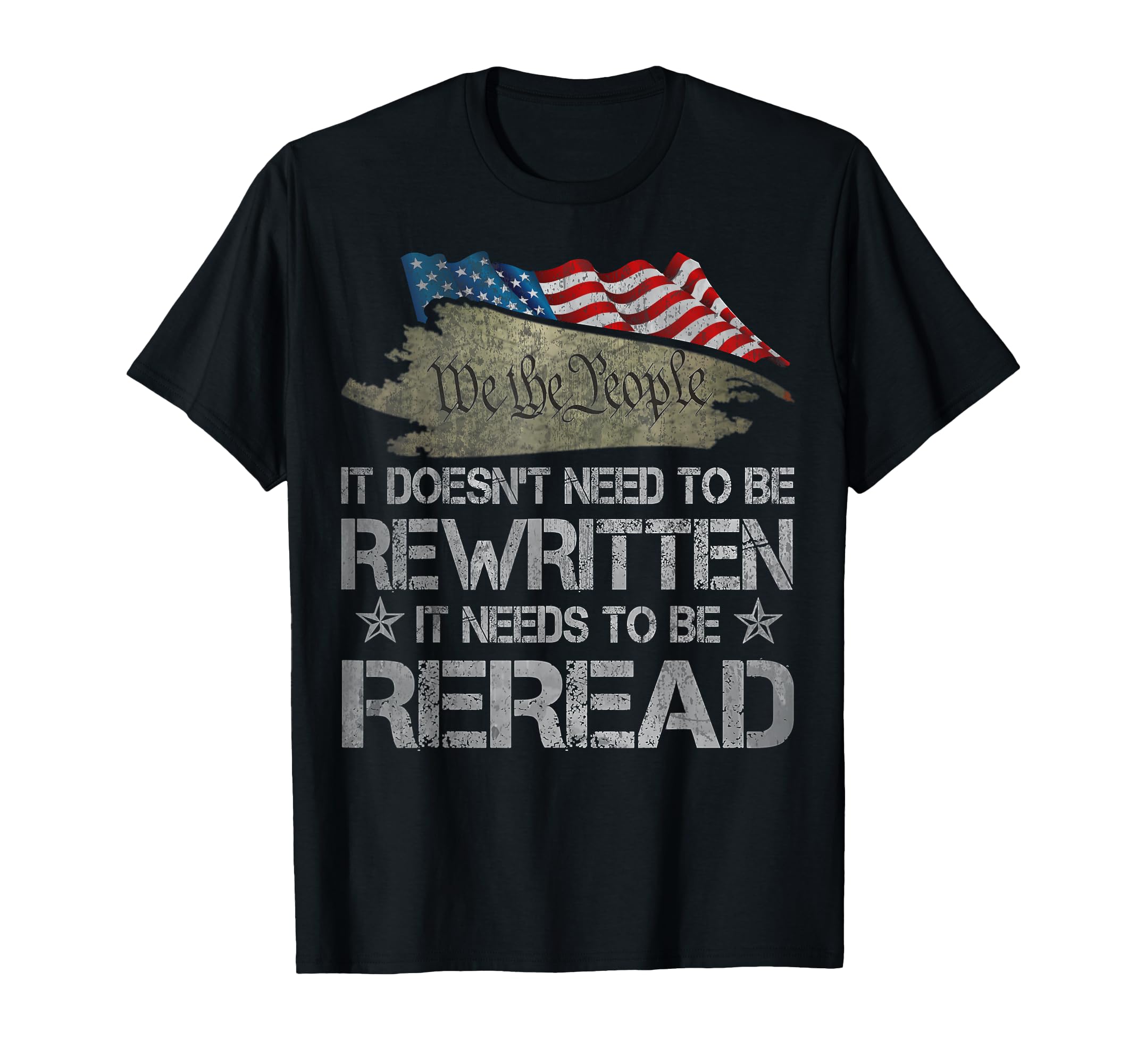 Photo 1 of **GRAY***US Flag Constitution of the USA Needs To Be Reread T-Shirt