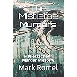 The Mistletoe Murders: A Nietzschean Murder Mystery