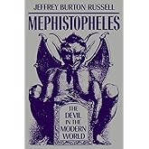 Mephistopheles: The Devil in the Modern World