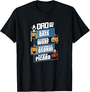 Star Trek: The Next Generation Dad You are T-Shirt